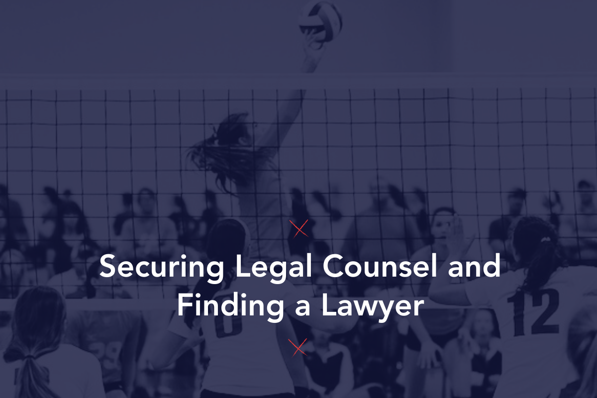 Securing Legal Counsel and Finding a Lawyer