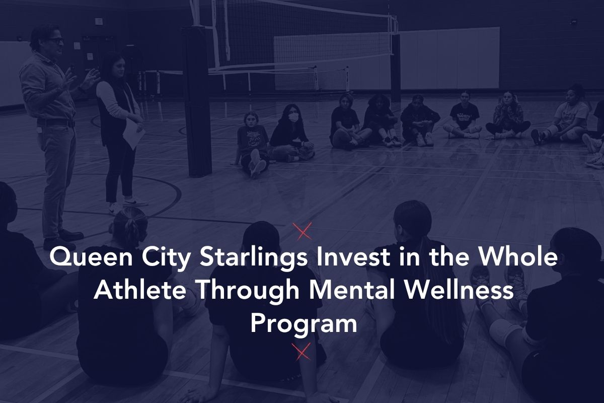 Queen City Starlings Invest in the Whole Athlete Through Mental Wellness Program